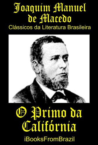 Livro PDF: O Primo da Califórnia (Great Brazilian Literature Livro 22)
