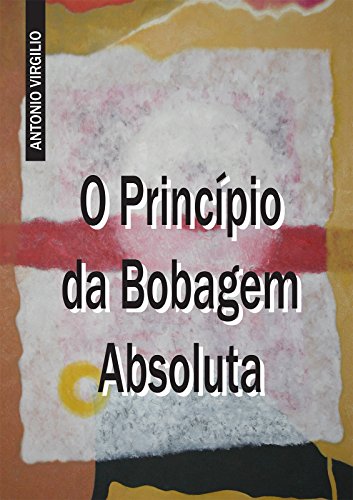 Livro PDF: O Princípio da Bobagem Absoluta