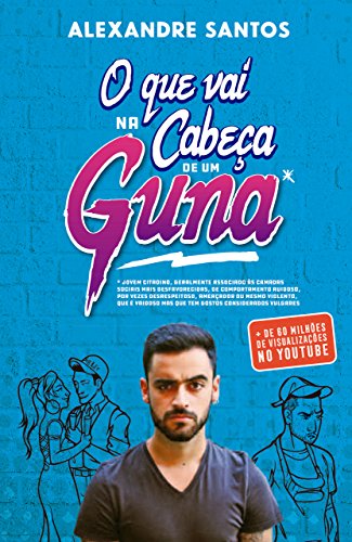 Livro PDF O Que Vai na Cabeça de Um Guna