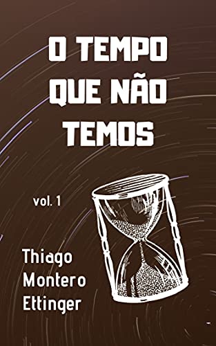 Livro PDF O tempo que não temos