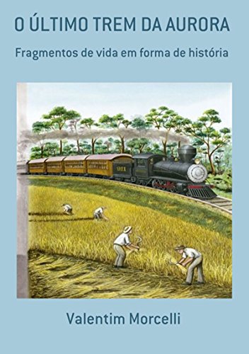 Livro PDF: O Último Trem Da Aurora