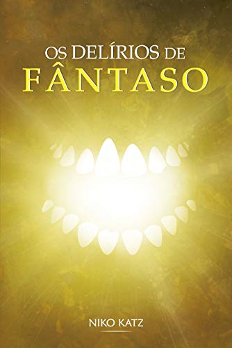 Livro PDF: Os Delírios de Fântaso (H1M1N1)