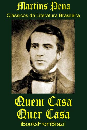Livro PDF Quem Casa Quer Casa (Great Brazilian Literature Livro 40)