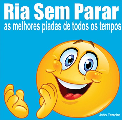 Livro PDF: Ria sem parar: As melhores piadas de todos os tempos