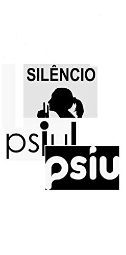 Livro PDF: SILÊNCIO ! PSIU ! PSIU ! (não ficção)