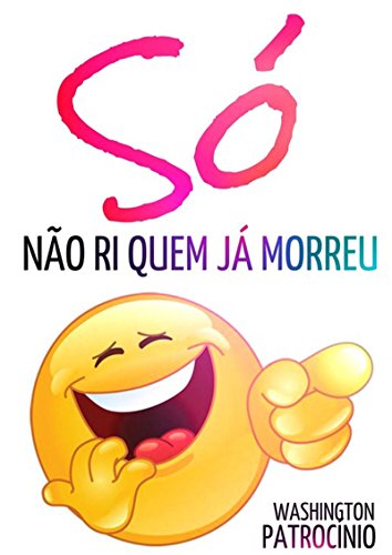 Livro PDF: Só Não Ri Quem Já Morreu