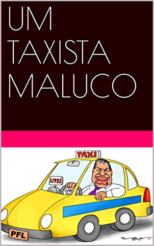 Livro PDF: UM TAXISTA MALUCO