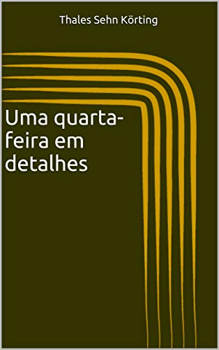 Livro PDF: Uma quarta-feira em detalhes