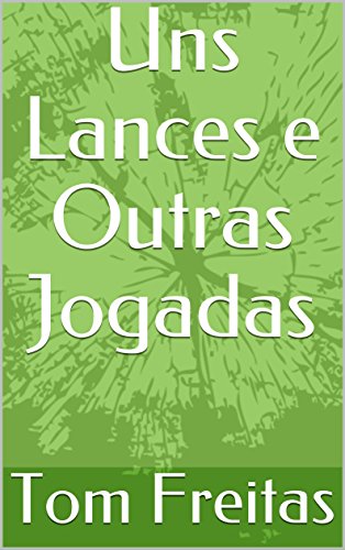 Livro PDF: Uns Lances e Outras Jogadas