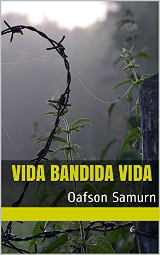 Livro PDF: Vida Bandida Vida: Oafson Samurn