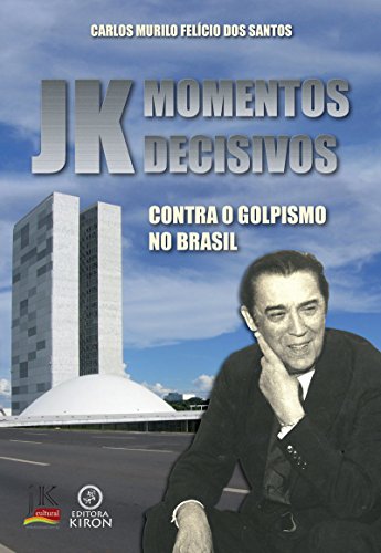 Capa do livro: Momentos decisivos: JK contra o golpismo no Brasil - Ler Online pdf