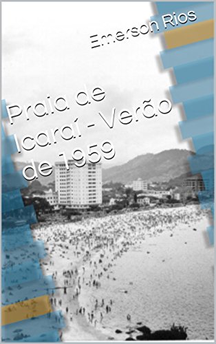 Capa do livro: Praia de Icaraí – Verão de 1959 - Ler Online pdf