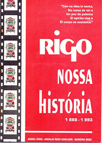 Capa do livro: RIGO NOSSA HISTÓRIA 1888 – 1993: FAMÍLIA RIGO - Ler Online pdf