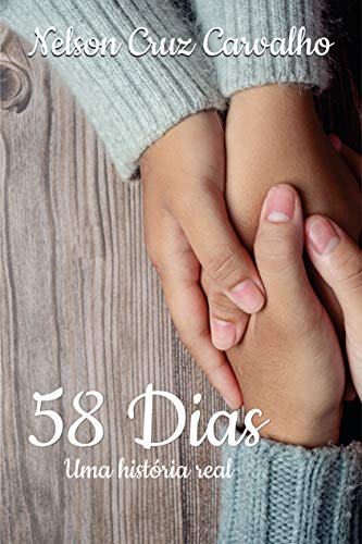Capa do livro: 58 Dias, Uma Históra Real - Ler Online pdf