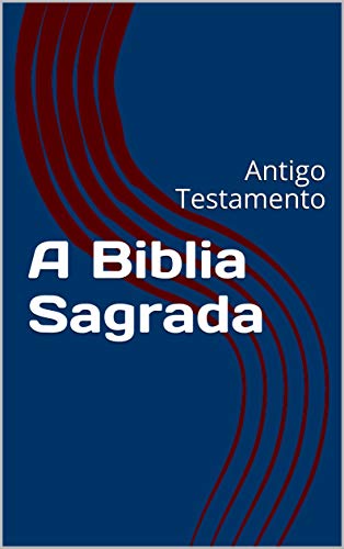 Livro PDF A Biblia Sagrada: Antigo Testamento