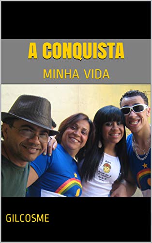 Livro PDF A CONQUISTA: MINHA VIDA