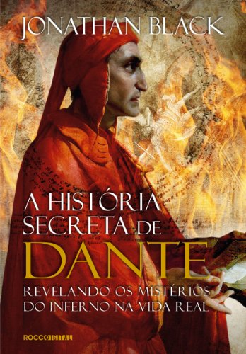 Livro PDF A história secreta de Dante: Revelando os mistérios do inferno na vida real