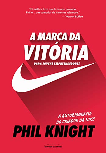 Livro PDF A marca da vitória – A autobiografia do criador da Nike para jovens empreendedores