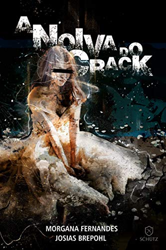 Capa do livro: A Noiva do Crack - Ler Online pdf