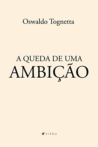 Capa do livro: A queda de uma ambição - Ler Online pdf