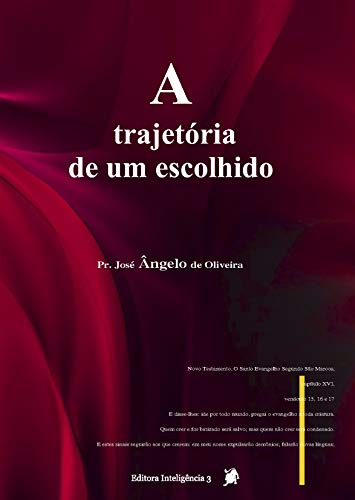 Capa do livro: A trajetória de um escolhido - Ler Online pdf