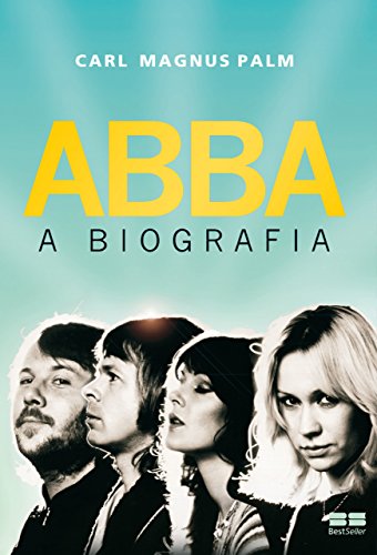 Capa do livro: ABBA: A biografia - Ler Online pdf