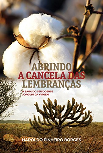 Capa do livro: Abrindo a cancela das lembraças: A saga do seridoense Joaquim da Virgem - Ler Online pdf