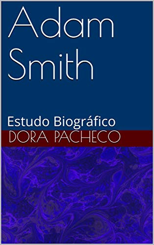 Livro PDF: Adam Smith: Estudo Biográfico