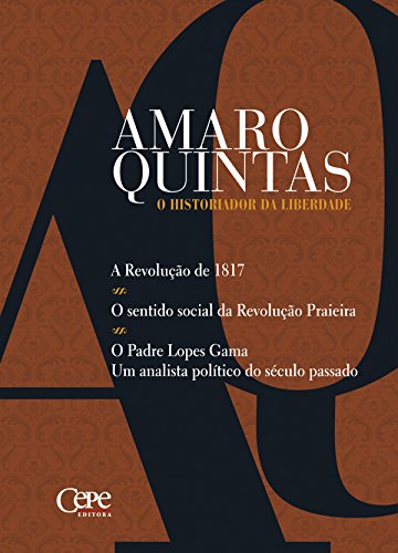Capa do livro: Amaro Quintas – O Historiador da Liberdade - Ler Online pdf