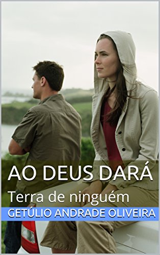 Capa do livro: Ao Deus Dará: Terra de ninguém - Ler Online pdf