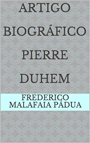 Livro PDF Artigo Biográfico Pierre Duhem