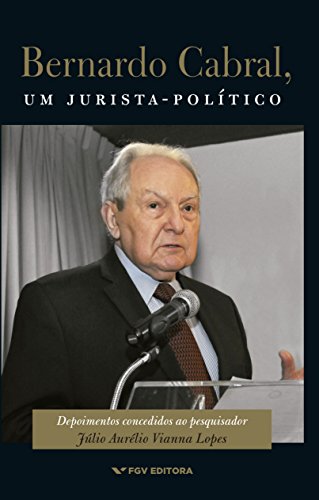 Livro PDF Bernardo Cabral, um jurista-político