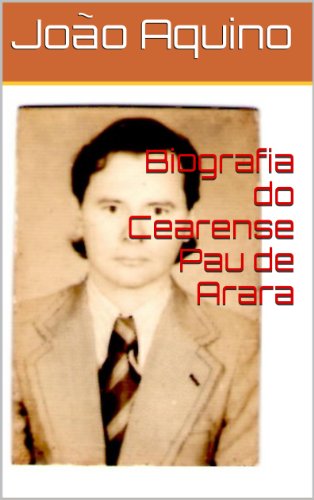 Capa do livro: Biografia do Cearense Pau de Arara - Ler Online pdf