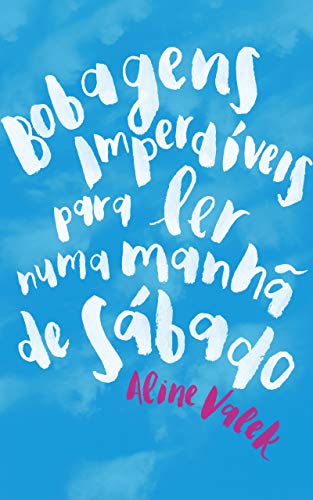 Livro PDF Bobagens imperdíveis para ler numa manhã de sábado