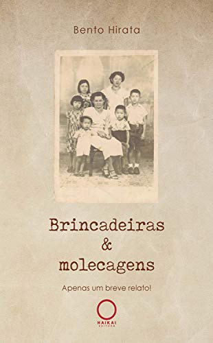 Livro PDF Brincadeiras & molecagens: Apenas um breve relato