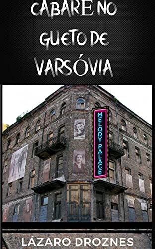 Livro PDF Cabaré no Gueto de Varsóvia.: Melody Palace