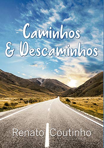 Capa do livro: Caminhos & Descaminhos Volume I - Ler Online pdf