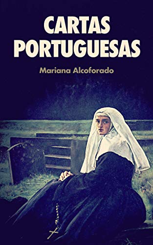 Livro PDF Cartas Portuguesas: CARTAS DE AMOR DE UMA FREIRA PORTUGUESA