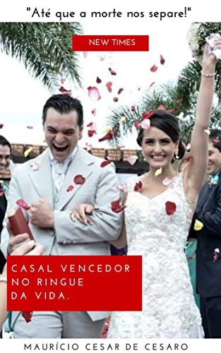 Capa do livro: Casal Vencedor no Ringue da Vida.: “Até que a morte nos separe!” - Ler Online pdf