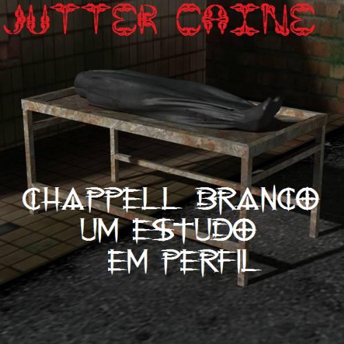 Capa do livro: Chappell branco UM Estudo Em Perfil - Ler Online pdf