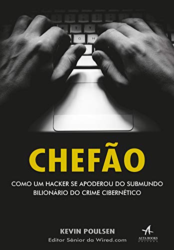 Capa do livro: Chefão: Como um hacker se apoderou do submundo bilionário do crime cibernético - Ler Online pdf