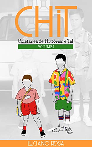 Livro PDF Coletânea de Histórias e Tal: Volume I (CHiT Livro 1)