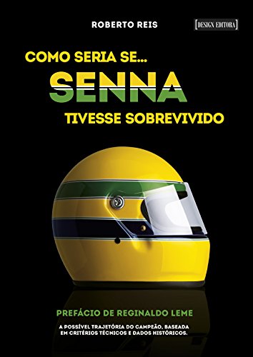 Capa do livro: Como seria se… Senna tivesse sobrevivido - Ler Online pdf