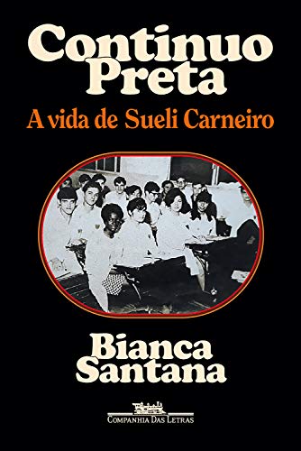 Livro PDF Continuo preta: A vida de Sueli Carneiro