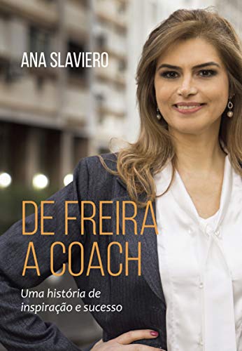 Livro PDF De Freira a Coach: Uma História de Inspiração e Sucesso