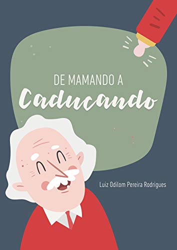 Livro PDF De Mamando a Caducando