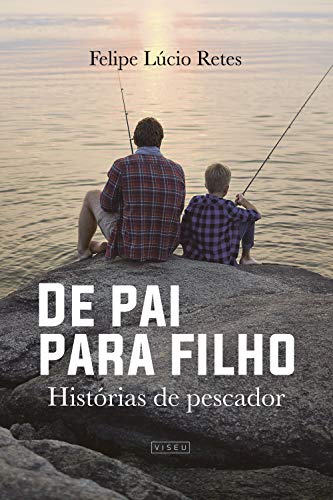 Livro PDF De pai para filho: Histórias de pescador