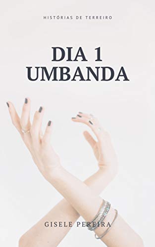 Capa do livro: DIA 1 UMBANDA: HISTÓRIAS DE TERREIRO - Ler Online pdf