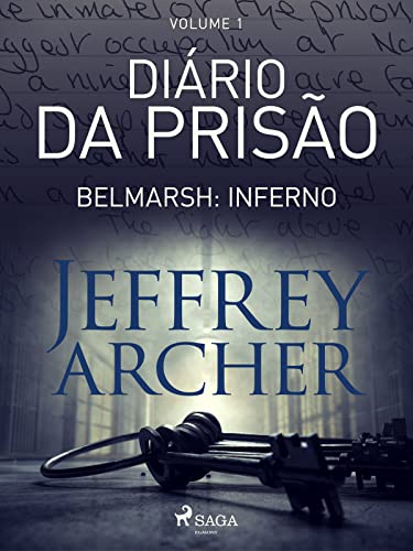 Livro PDF Diário da prisão, Volume 1 – Belmarsh: Inferno (Diários da prisão)