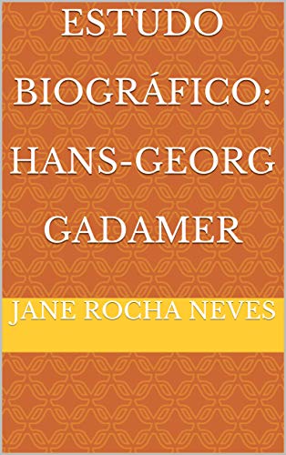 Capa do livro: Estudo Biográfico: Hans-Georg Gadamer - Ler Online pdf